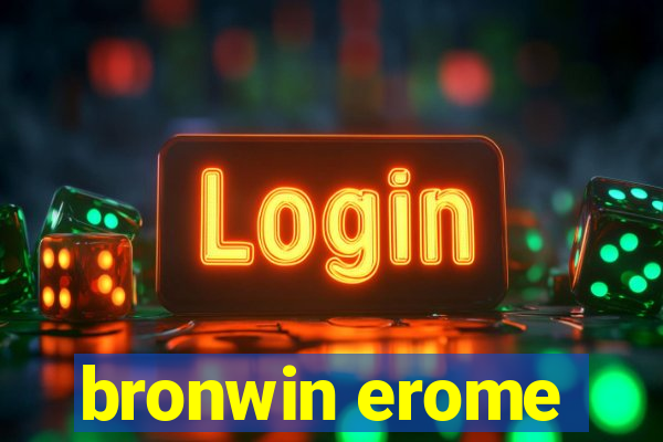 bronwin erome